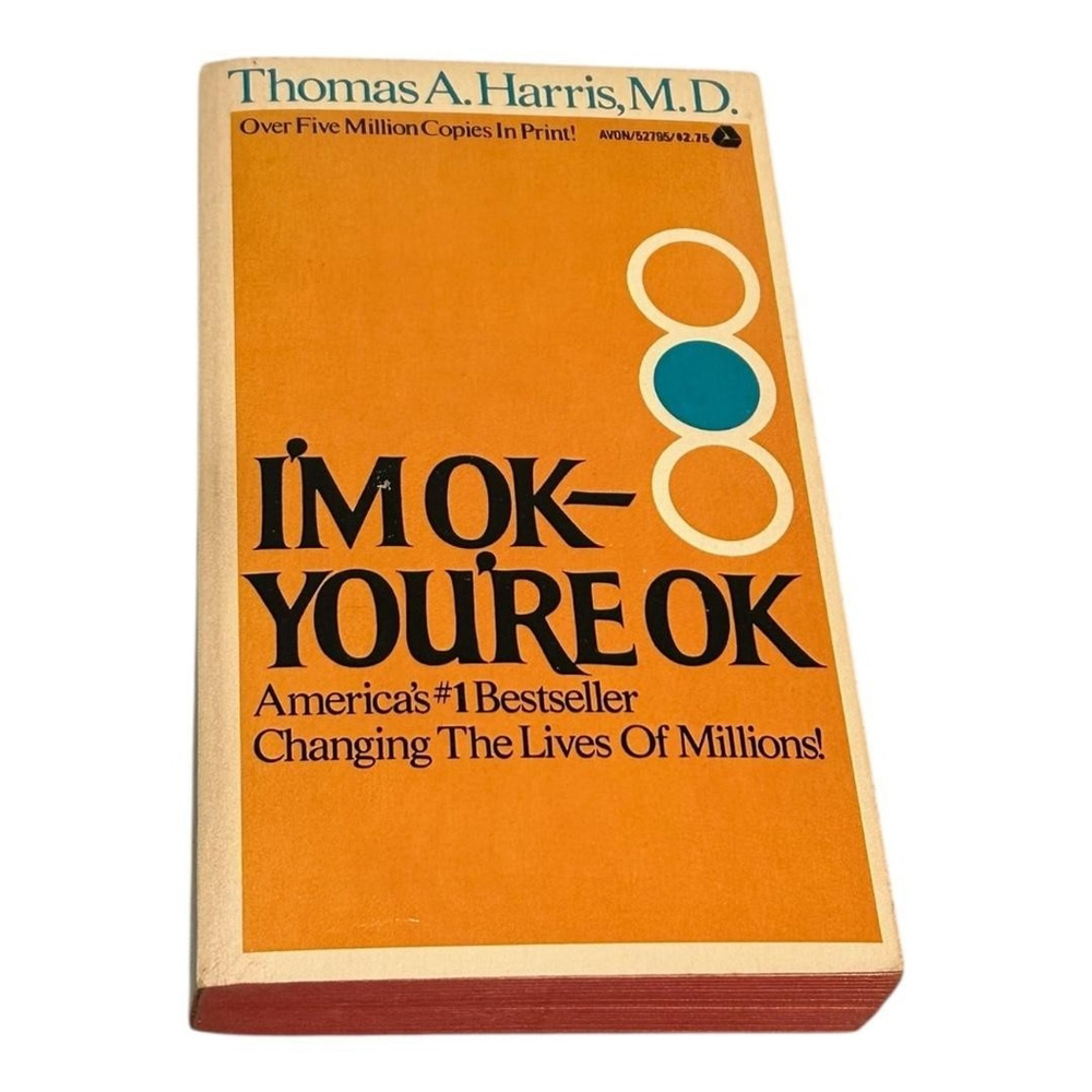 Vintage 1973 Im OK Youre OK Thomas A Harris Avon Paperback Self Help Psych